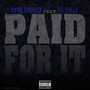 Paid For It (Explicit)