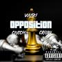 Opposition (feat. Crilan Vuu & Musically Clutch) [Explicit]