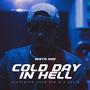 Cold Day In Hell (feat. Gold Dig & D Elli$) [Explicit]