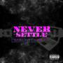 NEVER SETTLE (Explicit)