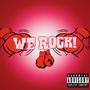 We Rock (feat. Ka’artunez, E. Ziyah & BLVCK KLOUD) [Explicit]