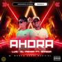 Ahora (feat. Luis El Menor)