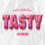 Tasty (Explicit)