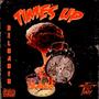Time's Up: Reloaded (Explicit)