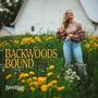 Backwoods Bound (Explicit)
