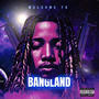 Welcome To Bangland (Explicit)