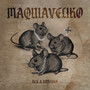 MAQUIAVELIKO (Explicit)