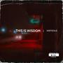 This is Wisdom EP