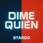 Dime Quién (Explicit)