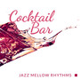 Cocktail Bar Jazz Mellow Rhythms