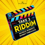 Take 2 Riddim