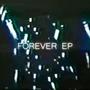 FOREVER EP