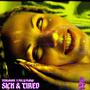 Sick & Tired (feat. Milly Mango) [Explicit]