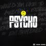 PSYCHO (Explicit)