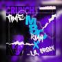 Crunch Time (feat. Lil Brody) [Explicit]