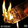 100 Problems (feat. Boyxen Hookboy & SQUIIZA)