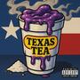 TEXAS TEA (feat. DJ 6960) [Explicit]
