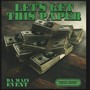 LETS GET THIS PAPER (Explicit)