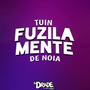 TUIN FUZILA MENTE DE NOIA (Explicit)