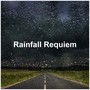 Rainfall Requiem