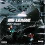 BIG LEAGUE (Explicit)