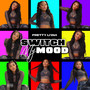 Switch My Mood (Explicit)