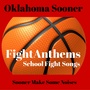 Fight Anthems School Fight Songs: Oklahoma Sooners