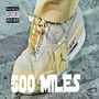 500 Miles (Explicit)