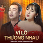 Vì Lỡ Thương Nhau