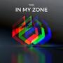 In My Zone (Explicit)