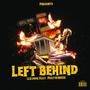 Left Behind (feat. Phat1Fine$$e) [Explicit]