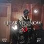 I Hear You Now (Explicit)