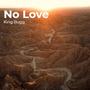 No Love (Explicit)