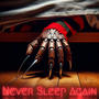 NEVER SLEEP AGAIN (Explicit)