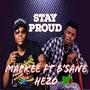 Stay Proud (feat. B'Sane Hezo)