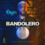 Bandolero (Explicit)