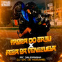 Tropa do Grau X Pega da Venezuela (Explicit)