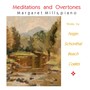 Piano Recital: Mills, Margaret - FEIGIN, J. / SCHONTHAL, R. / BEACH, A. / COATES, G. (Meditations and Overtones)