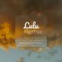 Lulu Remix (feat. Luhhr1ah & Jaysevv) [Explicit]