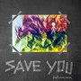 Save You (Explicit)