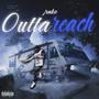 Outta Reach (Explicit)