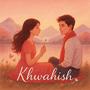 Khwahish