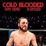 COLD BLOODED (feat. D-Styles) [Explicit]