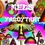 Meds (Explicit)