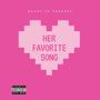 Her Favorite Song (Explicit)