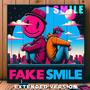 I Smile (A Fake Smile) (Extended Version)