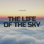 The Life of the Sky
