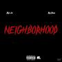 Neighborhood (feat. Big Bizz) [Explicit]