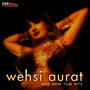 Wehshi Aurat and New Film Hits