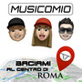 Baciami al centro di Roma